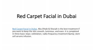 Red Carpet Facial in Dubai