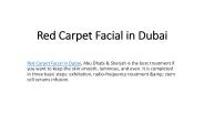 Red Carpet Facial in Dubai