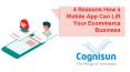 4 Reasons How a Mobile App Can Lift Your Ecommerce Business PowerPoint PPT Presentation