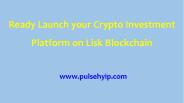 Crypto Investment Platform on Lisk Blockchain