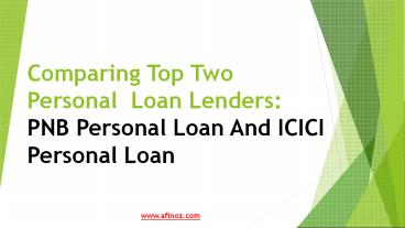 Comparing Top Two Personal Loan Lenders: PNB Personal Loan And ICICI Personal Loan