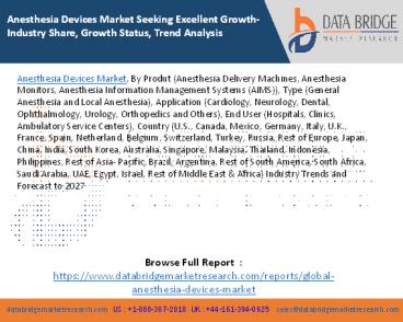 Anesthesia Devices Market Seeking Excellent Growth-Industry Share, Growth Status, Trend Analysis