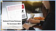 Submit Press Release To Increase SEO