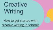 How to get started with creative writing