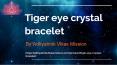 Tiger Eye Crystal Bracelet Benefit PowerPoint PPT Presentation