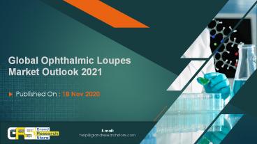 Global Ophthalmic Loupes Market Outlook 2021