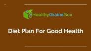 Diet Plan For Good Health