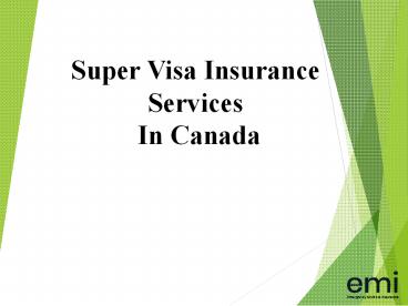 Super Visa Insurance Services In Canada
