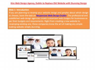 Hire Web Design Agency, Dublin to Replace Old Website with Stunning Design