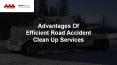 Advantages Of Efficient Road Accident Clean Up Services PowerPoint PPT Presentation