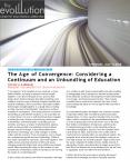The Age of Convergence- Considering a Continuum and an Unbundling of Education PowerPoint PPT Presentation