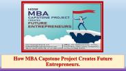 How MBA Capstone Project Creates Future Entrepreneurs. (1)