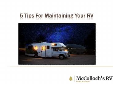 5 Tips For Maintaining Your RV