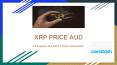 XRP PRICE AUD - RIPPLE PRICE AUSTRALIA GUIDE