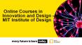 MIT ID Innovation - Online Courses in Innovation and Design - MIT Institute of Design PowerPoint PPT Presentation