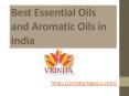 Best Essential Oils and Aromatic Oils in India PowerPoint PPT Presentation