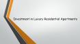 Investment in Luxury Residential Apartments PowerPoint PPT Presentation