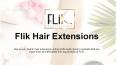 Flik Hair Extensions