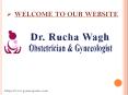 Best Gynecologist, Obstetricians in Pimpri Chinchwad- Dr. Rucha Wagh (1) PowerPoint PPT Presentation