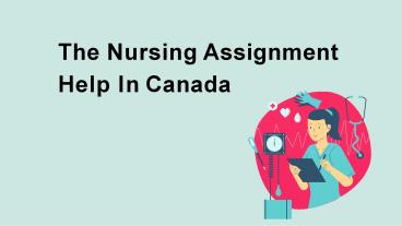 The Nursing Assignment Help In Canada