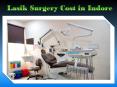 Lasik Surgery Cost in Indore PowerPoint PPT Presentation