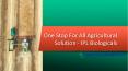 One Stop For All Agricultural Solution - IPL Biologicals PowerPoint PPT Presentation