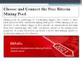 Choose and Connect the Free Bitcoin Mining Pool PowerPoint PPT Presentation