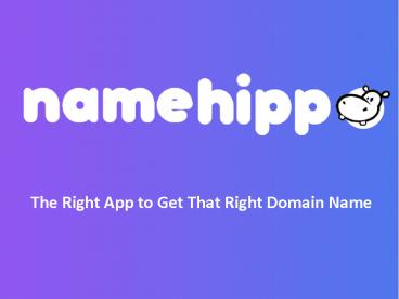 The Right App to Get That Right Domain Name
