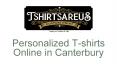 Affordable company for Personalized T-shirts online in Canterbury PowerPoint PPT Presentation