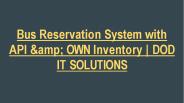 ‎Bus Reservation System with API &amp; OWN Inventory