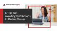 Tips For Avoiding Distractions In Online Classes PowerPoint PPT Presentation