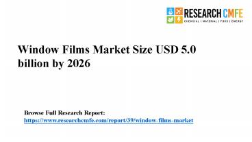 Window Films Market Size Worth USD 5.0 billion by 2026
