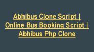 ‎Abhibus Clone Script | Online Bus Booking Script | Abhibus Php Clone