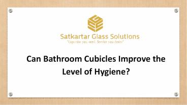Can Bathroom Cubicles Improve the Level of Hygiene?