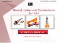 Top Musical Instruments Manufacturers in Delhi