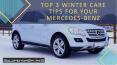 Top 3 Winter Care Tips for your Mercedes Benz PowerPoint PPT Presentation