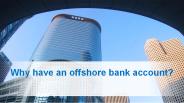 Why have an offshore bank account?