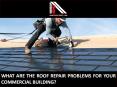 What Are the Roof Repair Problems for Your Commercial Building? PowerPoint PPT Presentation