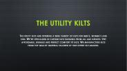 The Utility Kilts