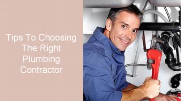 Tips To Choose A Right Plumbing Contractor