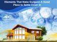 Elements That Make Gurgaon A Good Place to Settle Down In PowerPoint PPT Presentation