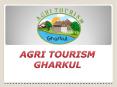 Gharkul – Agri Tourism | Places to stay in mulshi | Resorts in mulshi Pune PowerPoint PPT Presentation
