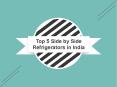 Top 5 Side by Side Refrigerators in India 2021 (1)