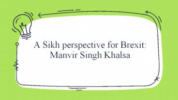 A Sikh perspective for Brexit: Manvir Singh Khalsa