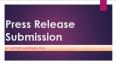 Press Release Submission PowerPoint PPT Presentation