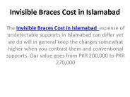 Invisible Braces Cost in Islamabad