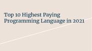 Topmost Highest Paying Programming Language In 2021 to dig