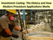 What is the lost wax investment castings process?