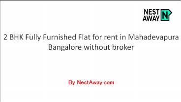 Flat on rent in Mahadevpura Bangalore