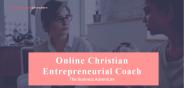 Online Christian Entrepreneurial Coach